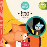 Strach: Emocje (Przygody Fenka) (Polish Edition) 8367853091 Book Cover