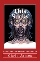 This Sucks 1514637723 Book Cover