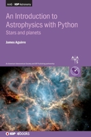 An Introduction to Astrophysics with Python: Stars and planets 0750354658 Book Cover