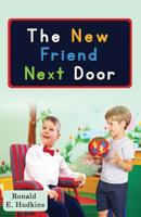 The New Friend Next Door 1545353654 Book Cover