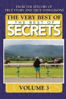 The Very Best of the Best of Secrets Volume 3 1546373616 Book Cover