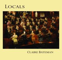 Locals: A Collection of Prose Poems 0985849525 Book Cover