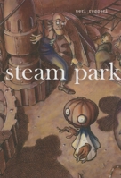Steam Park 1894965639 Book Cover