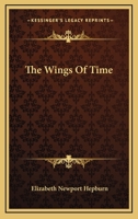 The Wings Of Time 1163284076 Book Cover