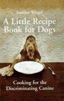 Little Recipe Book for Dogs 0345414519 Book Cover