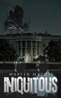 Iniquitous 1546211950 Book Cover