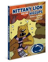 Nittany Lion Has the Hiccups 1936319799 Book Cover