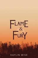 Flame and Fury 1737313707 Book Cover