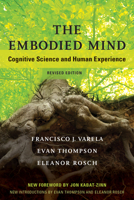 The Embodied Mind: Cognitive Science and Human Experience 0262720213 Book Cover