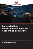La production d'informations dans les économies de marché B0CHLSWTH8 Book Cover