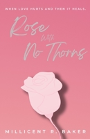 Rose with No Thorns B0CF3P8G3N Book Cover