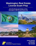 Washington Real Estate License Exam Prep: All-in-One Review and Testing to Pass Washington's AMP/PSI Real Estate Exam 0915777452 Book Cover