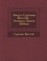 Poezye Cypriana Norwida 101766529X Book Cover
