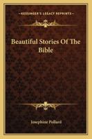 Beautiful Stories Of The Bible 1432557556 Book Cover