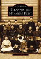 Hyannis and Hyannis Port 0738510157 Book Cover