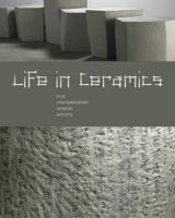 Life in Ceramics: Five Contemporary Korean Artists 0977834433 Book Cover