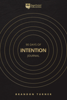 90 Days of Intention Journal 1947200143 Book Cover