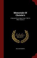 Memorials Of Christie's: A Record Of Art Sales From 1766 To 1896; Volume 2 1017266476 Book Cover