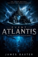 Event Atlantis: The Tide Has Risen. The Truth Has Emerged. B0H3BSLF87 Book Cover