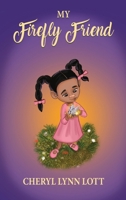 My Firefly Friend 1637926499 Book Cover