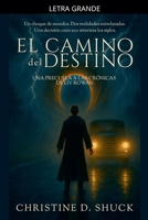 El Camino del Destino (Chronicles of LIV Rowan) (Spanish Edition) B0GBNLW2VY Book Cover