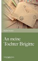 An Meine Tochter Brigitte 3902935367 Book Cover