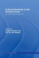 Cultural Diversity in the Armed Forces: An International Comparison (Cass Military Studies) 0415545102 Book Cover
