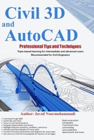 Civil 3D and AutoCAD Professional Tips and Techniques 1692008072 Book Cover