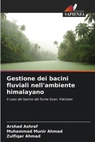 Gestione dei bacini fluviali nell'ambiente himalayano (Italian Edition) 6208974038 Book Cover