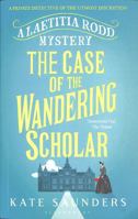 Laetitia Rodd and the Case of the Wandering Scholar 1632868393 Book Cover