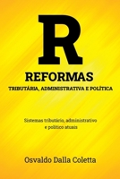 REFORMAS TRIBUTÁRIA, ADMINISTRATIVA E POLÍTICA SISTEMAS TRIBUTÁRIO, ADMINISTRATIVO E POLÍTICO 6500632303 Book Cover