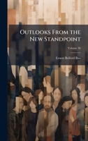 Outlooks From the New Standpoint 1023815257 Book Cover