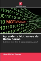 Aprender a Motivar-se de Outra Forma (Portuguese Edition) 6209975569 Book Cover