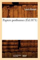 Papiers Posthumes (A0/00d.1871) 2012760996 Book Cover