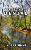 A River Called Denial 151969038X Book Cover