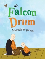 The Falcon Drum: A Parable For Parents 1779624514 Book Cover