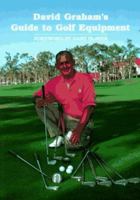 David Graham's Guide to Golf Equipment 0804818487 Book Cover