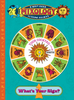 Mixology - Happy Hour Astrology Guide 1514911949 Book Cover