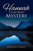Hannah and the Lake Beast Mystery 153021596X Book Cover