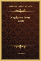 Nagelaaten Poezy (1784) 1166573559 Book Cover