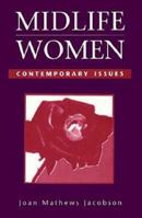 Midlife Women: Contemporary Issues (Jones and Bartlett Series in Nursing) 0867209291 Book Cover