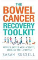 The Bowel Cancer Recovery Toolkit 178161136X Book Cover