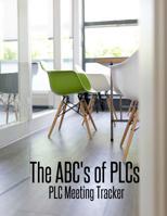 The ABC's of PLCs : PLC Meeting Tracker 1097949028 Book Cover