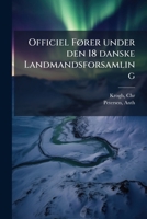 Officiel Fører under den 18 danske Landmandsforsamling: Odense 1900 1173202374 Book Cover
