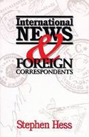 International News & Foreign Correspondents (Newswork) 0815736304 Book Cover