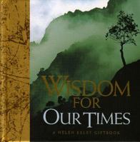 Wisdom for Our Times (Helen Exley Giftbooks) 1861875142 Book Cover