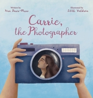 Carrie, the Photographer 1734437456 Book Cover
