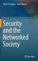 Security and the Networked Society 3319347012 Book Cover