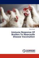 Immune Response Of Broilers To Newcastle Disease Vaccination 3847306189 Book Cover