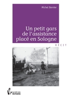 Un petit gars de l'assistance placé en Sologne (French Edition) 2748025431 Book Cover